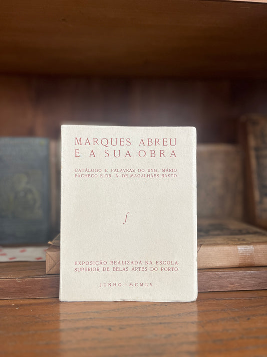 MARQUES ABREU E A SUA OBRA