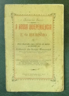 A NOSSA INDEPENDENCIA E O IBERISMO