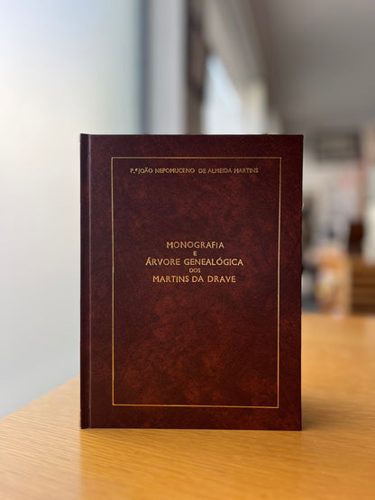 MONOGRAFIA E ÁRVORE GENEALÓGICA DOS MARTINS DA DRAVE
