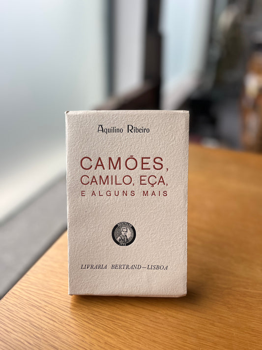CAMÕES, CAMILO, EÇA E ALGUNS MAIS