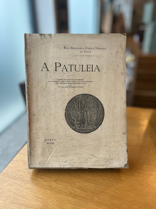 A PATULEIA CATALOGO DOS DOCUMENTOS MANUSCRIPTOS QUE PERTENCERAM A JOSÉ DA SILVA PASSOS,