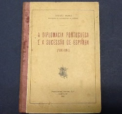 A DIPLOMACIA PORTUGUESA E A SUCESSÃO DE ESPANHA