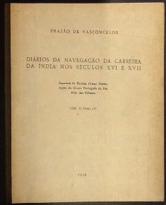 DIÁRIOS DA NAVEGAÇÃO DA CARREIRA DA ÍNDIA NOS SÉCULOS XVI E XVII