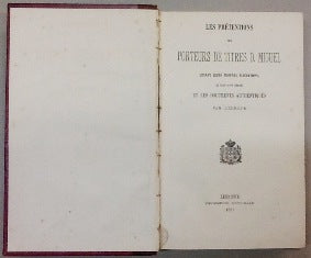 LES PRÉTENTIONS DES PORTEURS DE TITRES D. MIGUEL