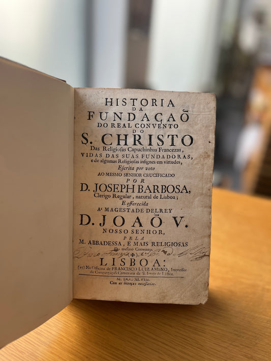 HISTORIA DA FUNDAÇÃO DO REAL CONVENTO DO S. CHRISTO