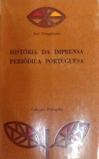 HISTÓRIA DA IMPRENSA PERIÓDICA PORTUGUESA