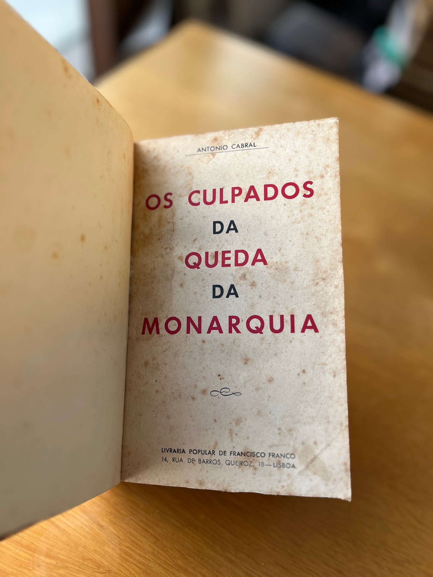 OS CULPADOS DA QUEDA DA MONARQUIA. (PARA A HISTÓRIA.)