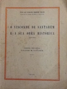 O VISCONDE DE SANTARÉM E A SUA OBRA HISTÓRICA