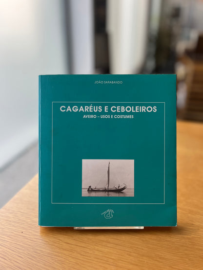 CAGARÉUS E CEBOLEIROS