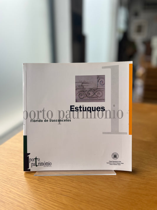 OS ESTUQUES DO PORTO