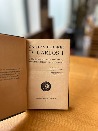 CARTAS D'EL-REI D. CARLOS I A JOÃO FRANCO CASTELLO-BRANCO