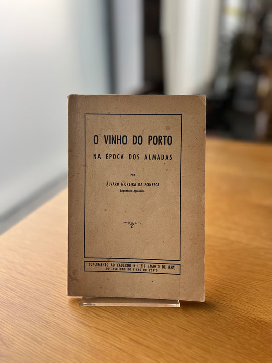 O VINHO DO PORTO NA ÉPOCA DOS ALMADAS