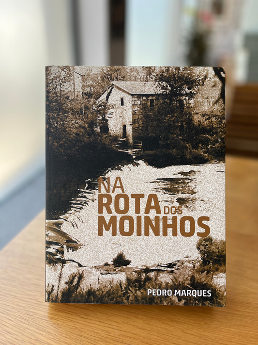 NA ROTA DOS MOINHOS
