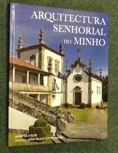 ARQUITECTURA SENHORIAL DO MINHO