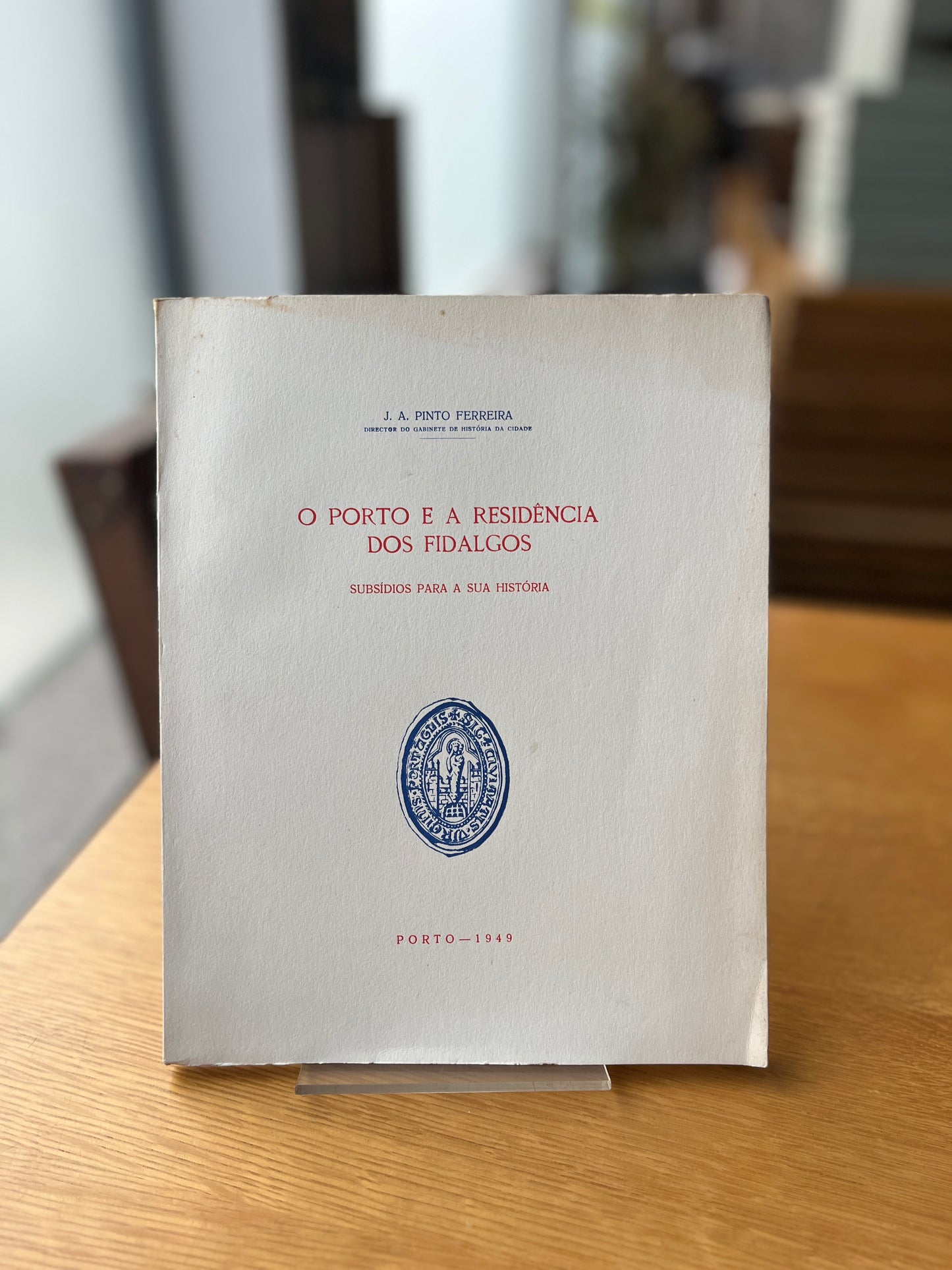 O PORTO E A RESIDÊNCIA DOS FIDALGOS