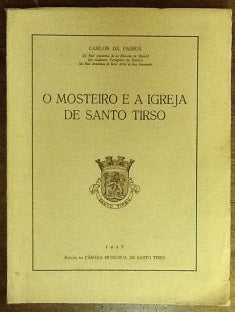 O MOSTEIRO E A IGREJA DE SANTO TIRSO