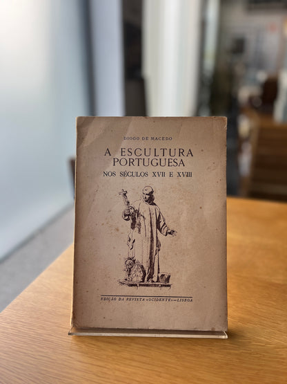 A ESCULTURA PORTUGUESA NOS SÉCULOS XVII E XVIII