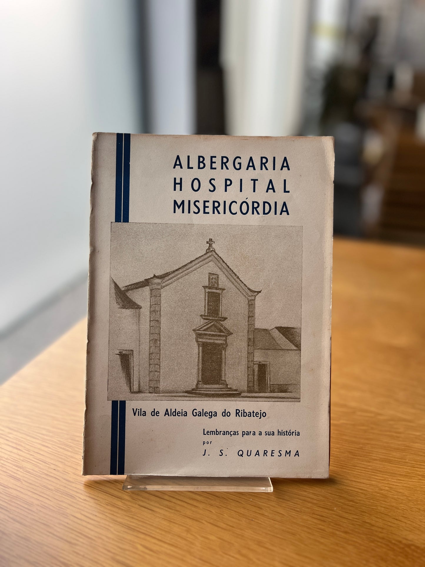 ALBERGARIA, HOSPITAL E MIERICÓRDIA DE ALDEIA-GALEGA DO RIBATEJO