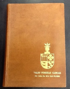 RESENHA GENEALÓGICA E BIOGRÁFICA DUMA FAMILIA PORTUENSE "VALES PEREIRAS CABRAIS"