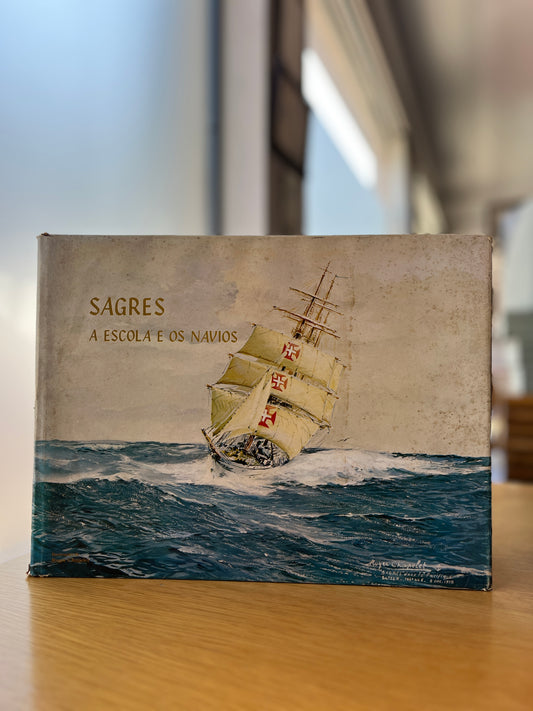 SAGRES, A ESCOLA E O NAVIO