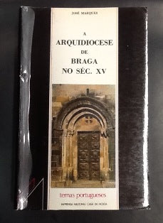 A ARQUIDIOCESE DE BRAGA NO SÉC. XV