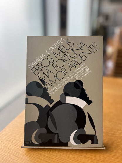 ERROS MEUS, MÁ FORTUNA, AMOR ARDENTE