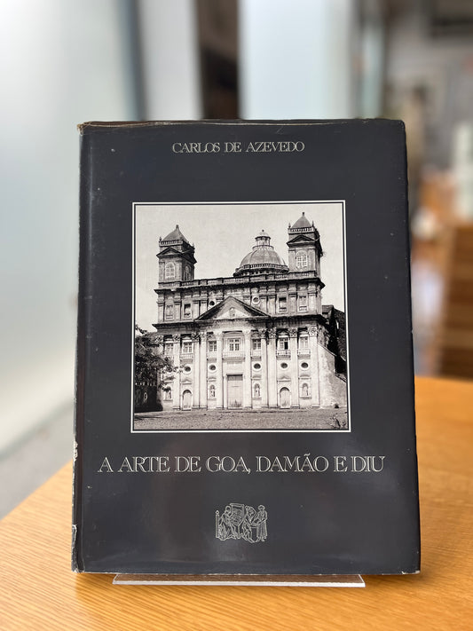 A ARTE DE GOA, DAMÃO E DIU