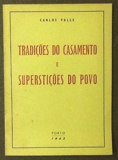 TRADIÇÕES DO CASAMENTO E SUPERSTIÇÕES DO POVO