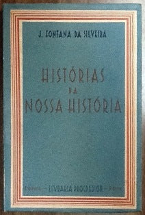 HISTÓRIAS DA NOSSA HISTÓRIA