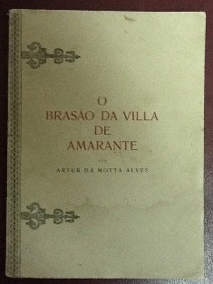 O BRASÃO DA VILLA DE AMARANTE