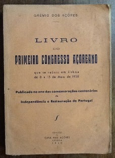 LIVRO DO PRIMEIRO CONGRESSO AÇOREANO