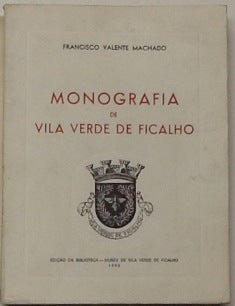 MONOGRAFIA DE VILA VERDE DE FICALHO