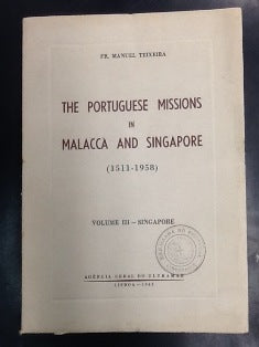 THE PORTUGUESE MISSIONS IN MALACCA AND SINGAPORE.