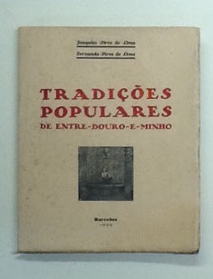 TRADIÇÕES POPULARES DE ENTRE- DOURO- E - MINHO