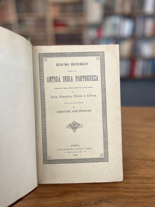 RESUMO HISTORICO ÁCERCA DA ANTIGA INDIA PORTUGUEZA