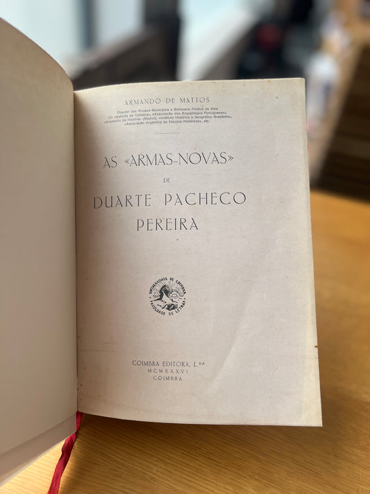 AS «ARMAS- NOVAS»  DE DUARTE PACHECO PEREIRA