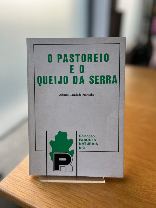 O PASTOREIO E O QUEIJO DA SERRA