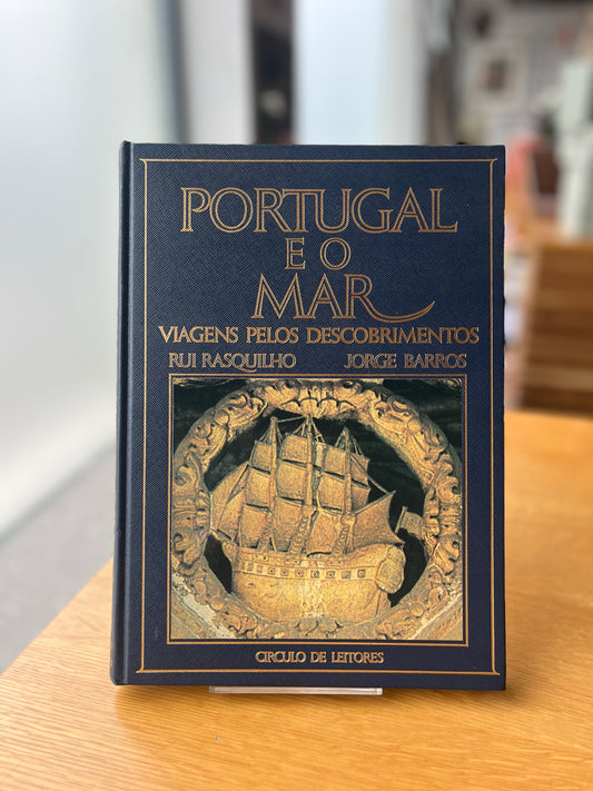 PORTUGAL E O MAR: VIAGENS PELOS DESCOBRIMENTOS