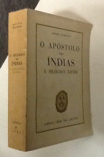 O APÓSTOLO DAS ÍNDIAS S. FRANCISCO XAVIER