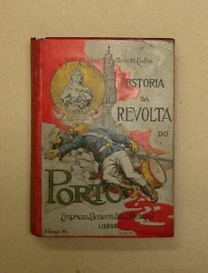 HISTORIA DA REVOLTA DO PORTO