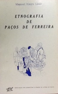 ETNOGRAFIA DE PAÇOS DE FERREIRA
