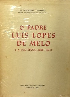 O PADRE LUIS LOPES DE MELO