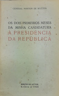 OS DOIS PRIMEIROS MESES DA MINHA CANDIDATURA