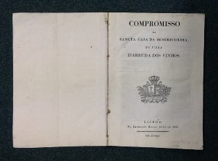 DA SANTA CASA DA MISERICORDIA,/ DA VILLA/ D`ARRUDA DOS VINHOS.