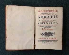 PROCESSIONALE/ CISTERCIENSE,/ REVERENDISSIMI DD./ ABBATIS/ GENERALIS/ REFORMATORIS/ CONGREGATIONIS LUSITANAE/ S. BERNARDI,/ FIDELISSIMI REGIS/ CONSILIARII, ELEEMOSINARIIQUE MAXIMI/ NATI, &C. &C.