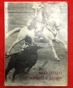MEIO SÉCULO DE TOUREIO E GLÓRIA