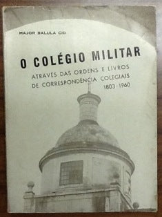 O COLÉGIO MILITAR