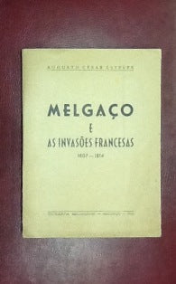 MELGAÇO E AS INVASÕES FRANCESAS