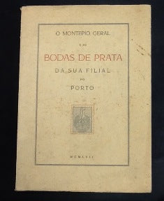 E AS BODAS DE PRATA DA SUA FILIAL NO PORTO.