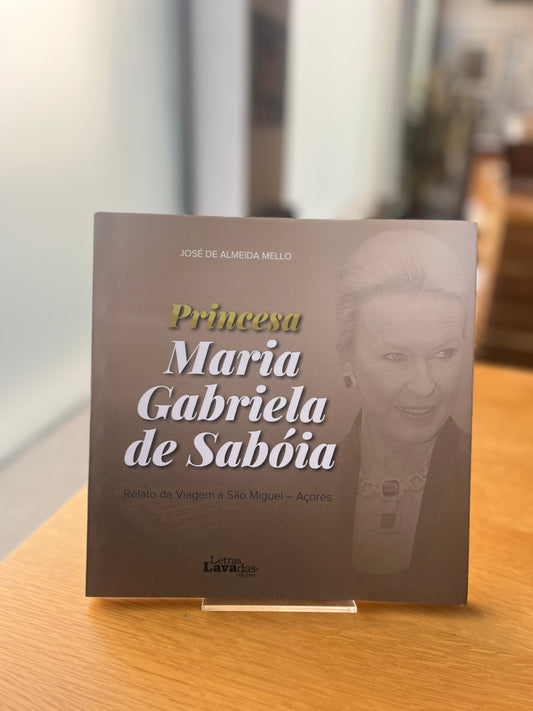 PRINCESA MARIA GABRIELA DE SABÓIA.